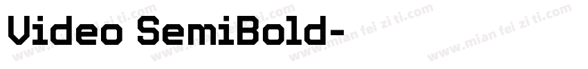 Video SemiBold字体转换